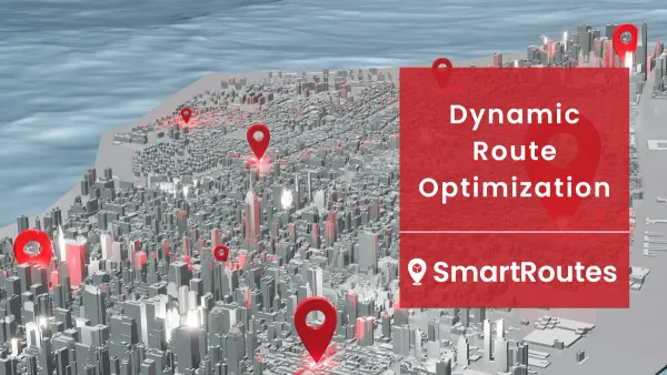 Dynamic Route Optimization: Everything You Need to Know